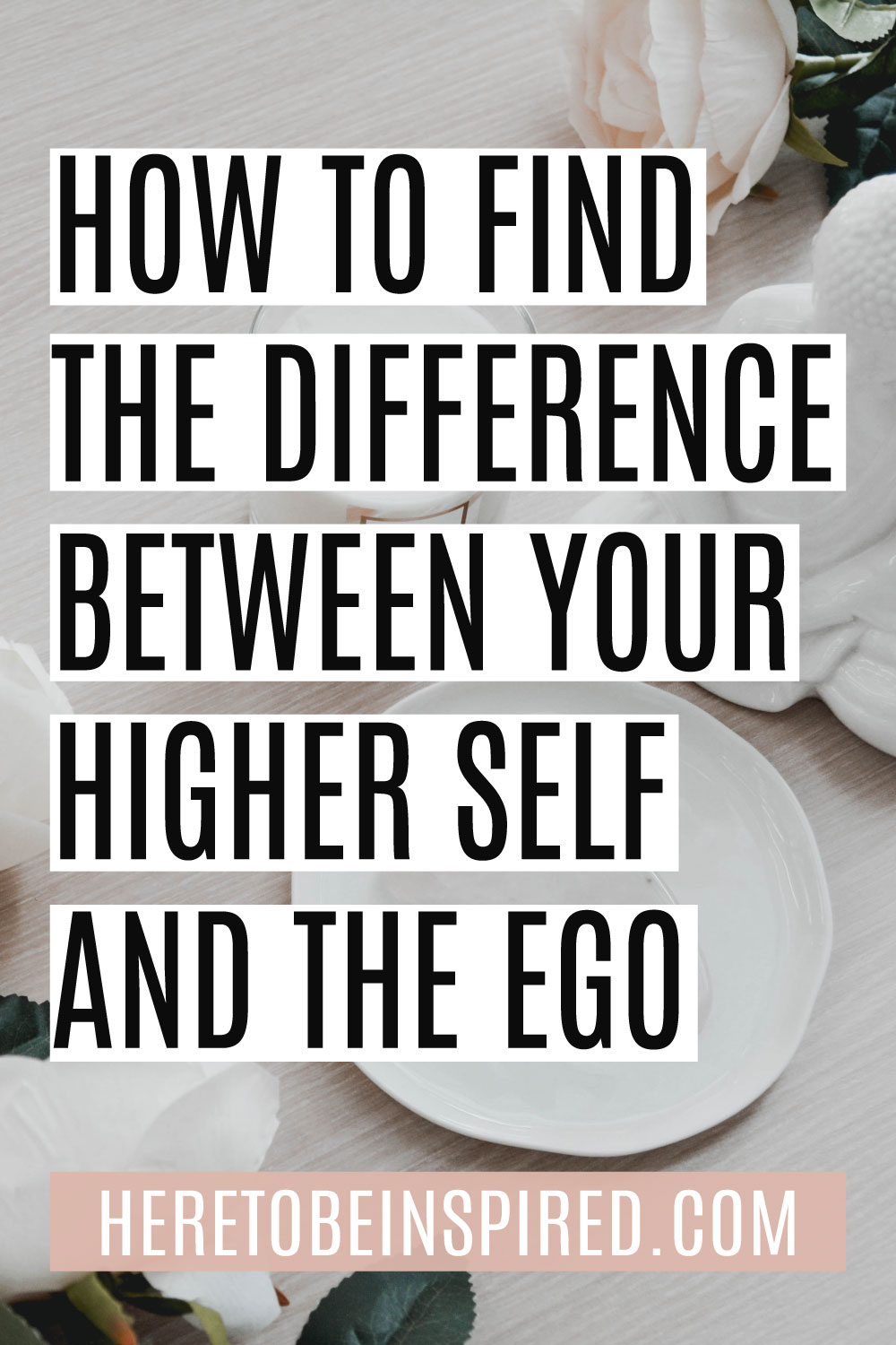 How To Find The Difference Between Higher Self And Ego - Here to be ...